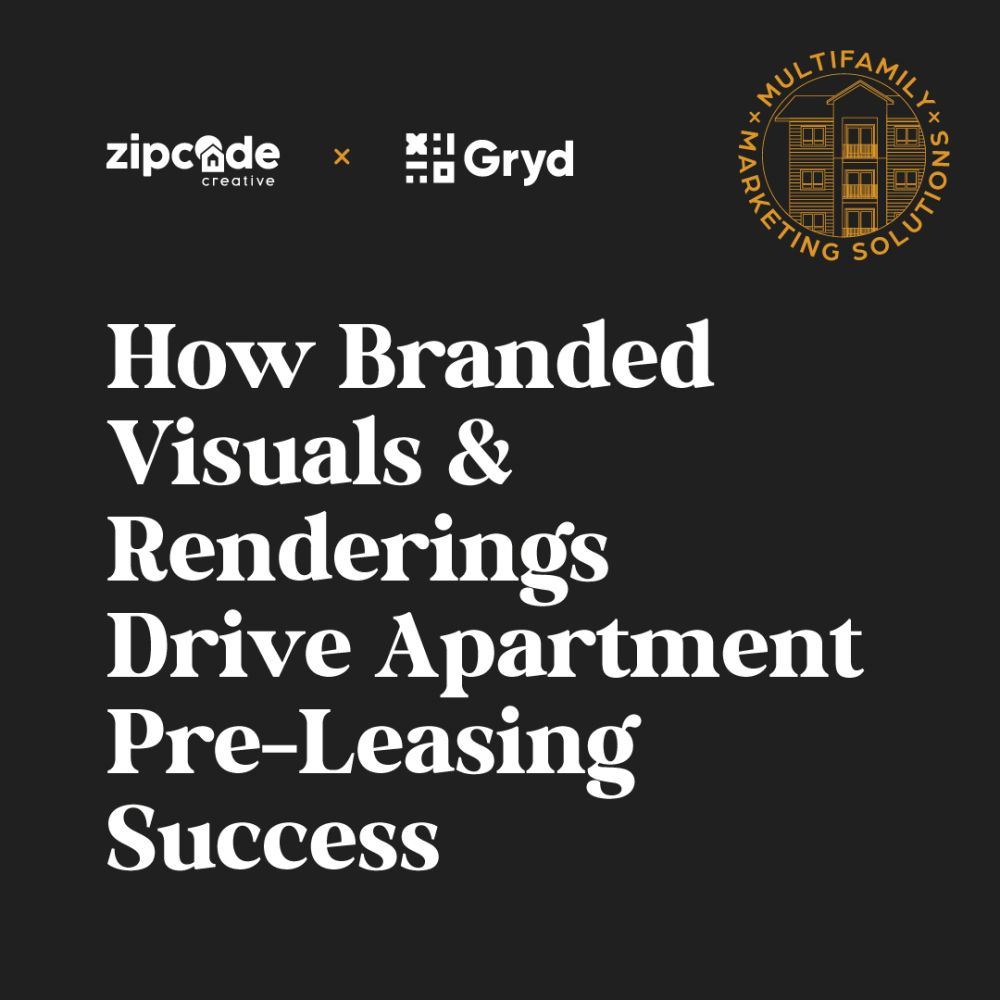 Zipcode Creative and GRYD collaboration blog title graphic featuring branded visuals and renderings for apartment pre-leasing success on dark background