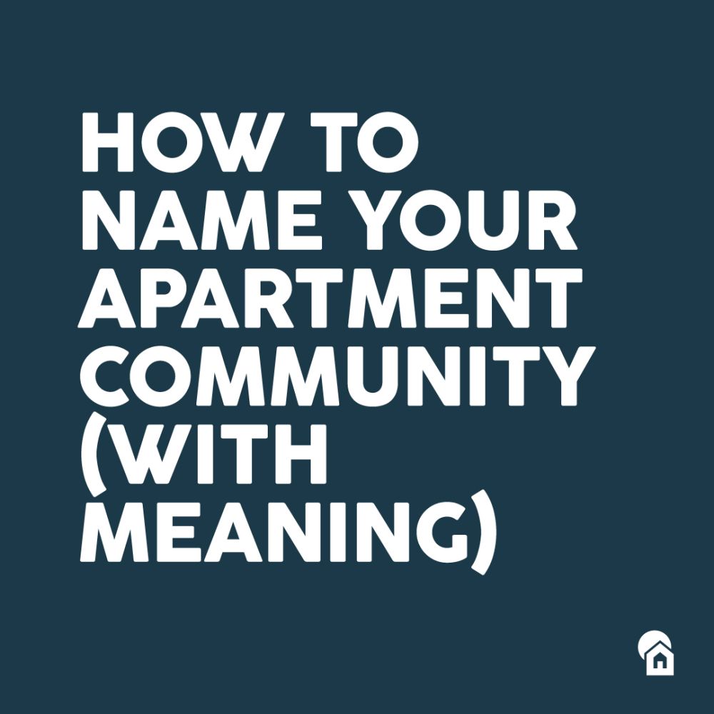 How to Name Your Apartment Community (With Meaning) — blog post title graphic with bold white text on dark teal background