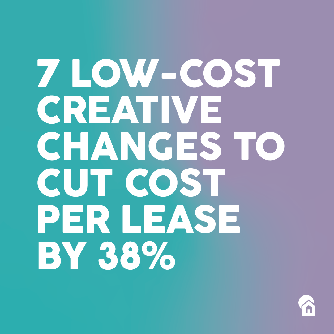 7 low-cost creative changes to cut cost per lease by 38% — branded blog post graphic