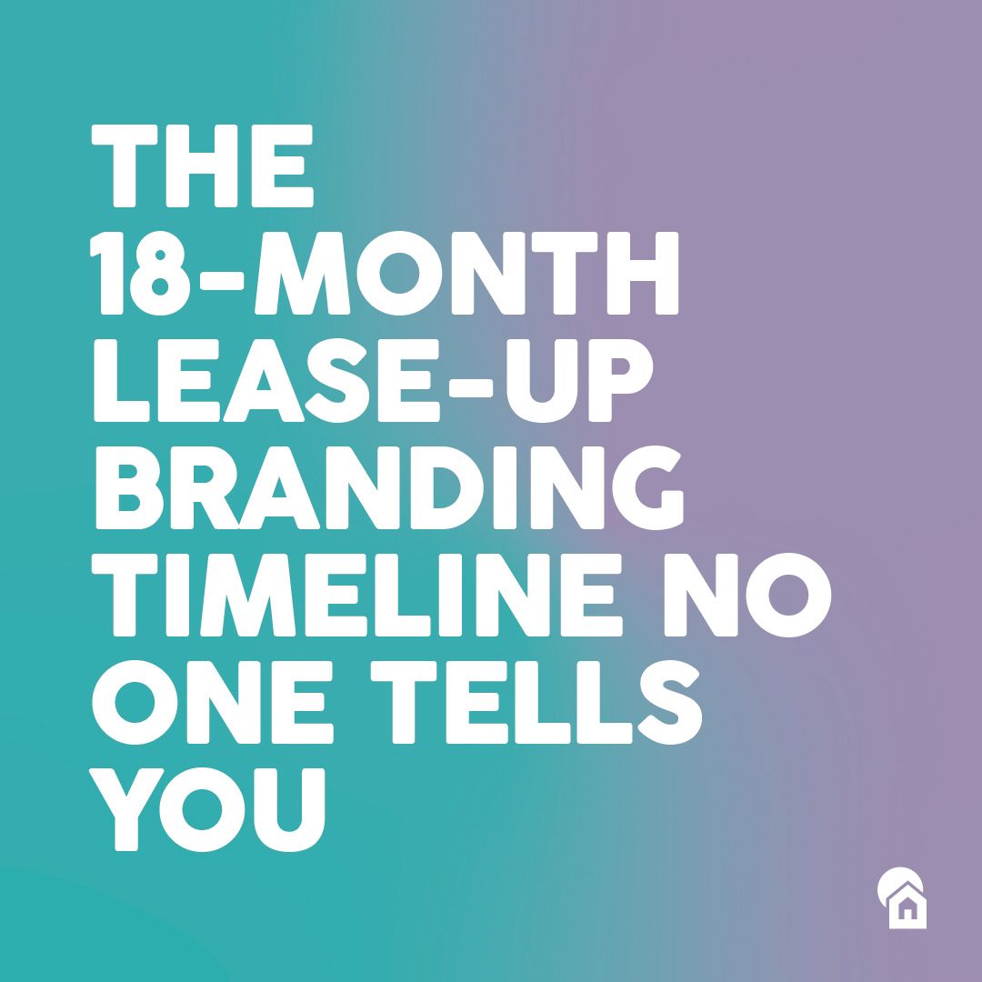 The 18-Month Lease-Up Branding Timeline No One Tells You — blog post featured image with bold white text on teal-to-purple gradient background