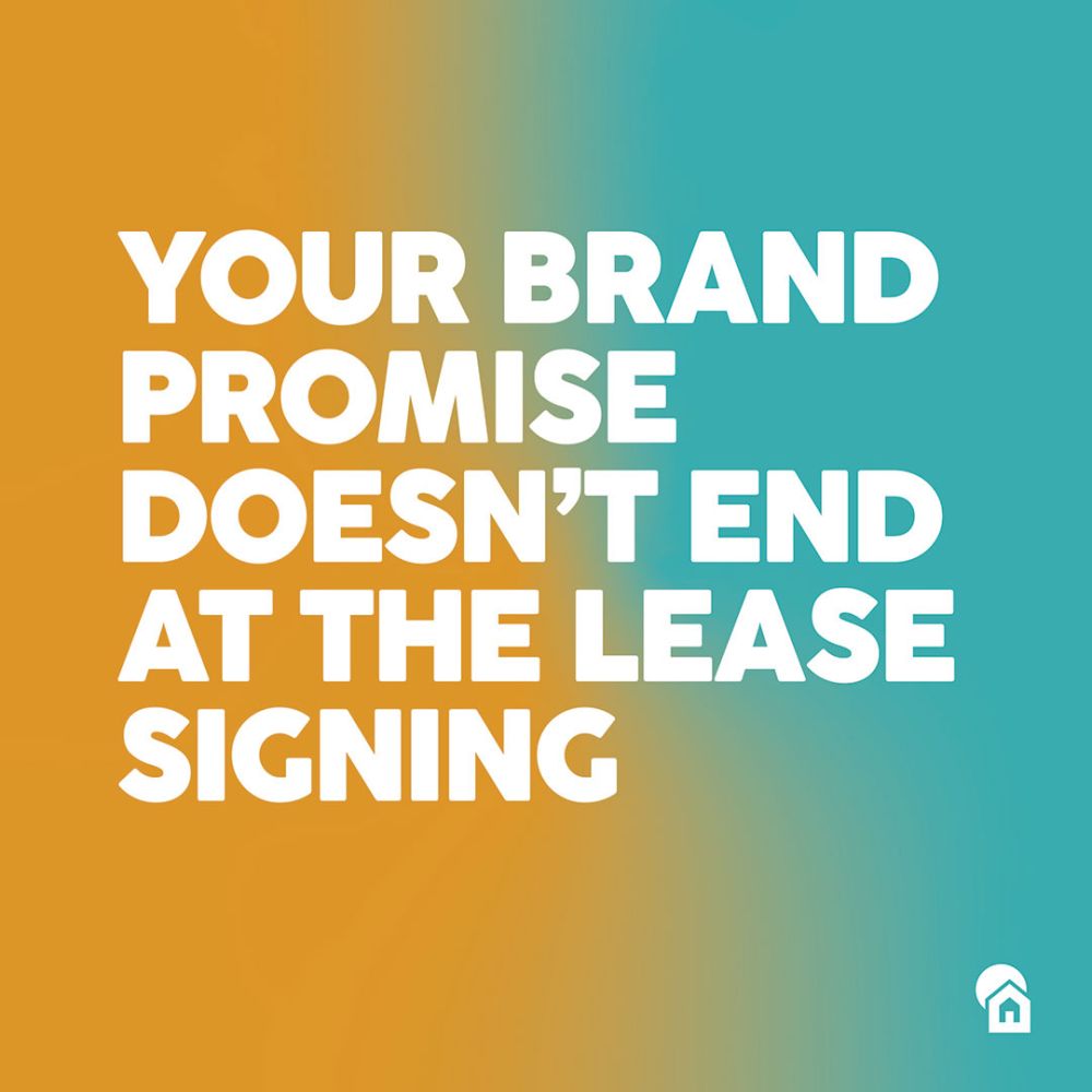 Bold white text reading "Your Brand Promise Doesn't End at the Lease Signing" on gradient background transitioning from orange to teal with small house icon for multifamily marketing blog