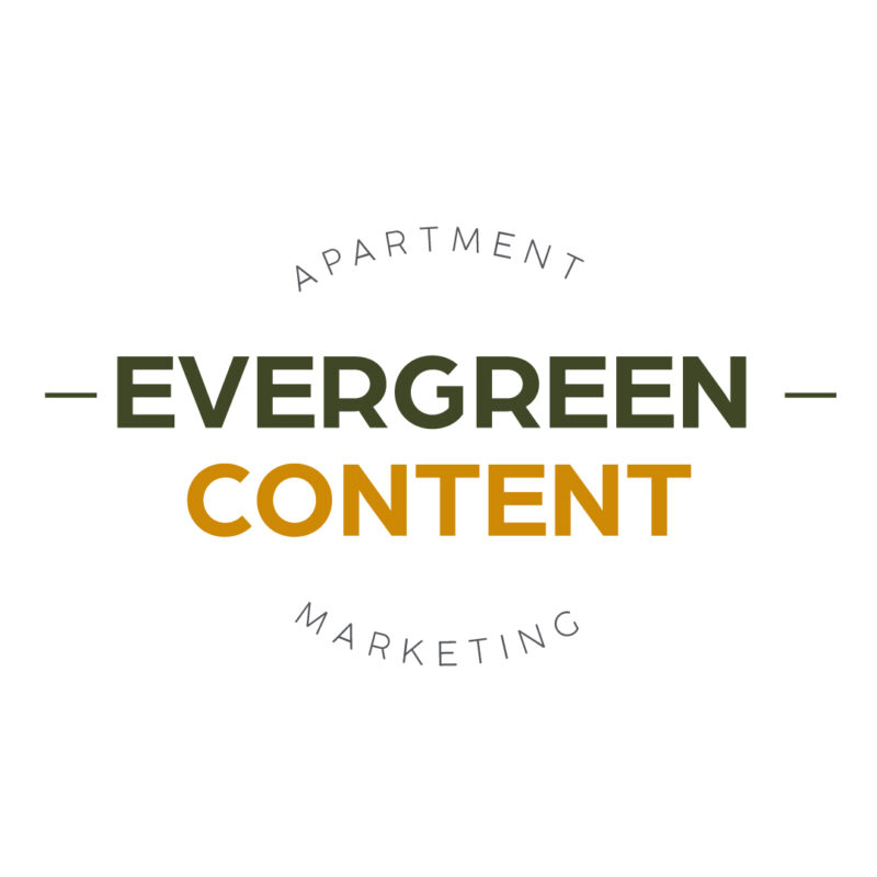 Evergreen Content Keeps Your Apartment Marketing Fresh