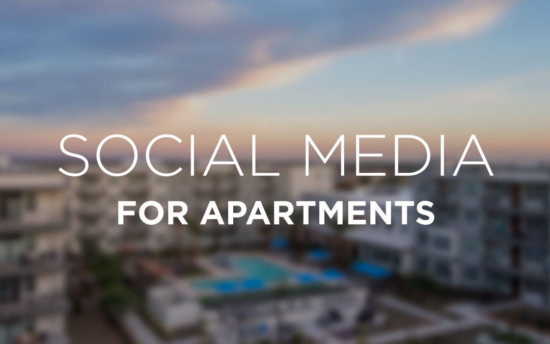 Apartment Social Media Series: Content to Engage Prospects & Residents