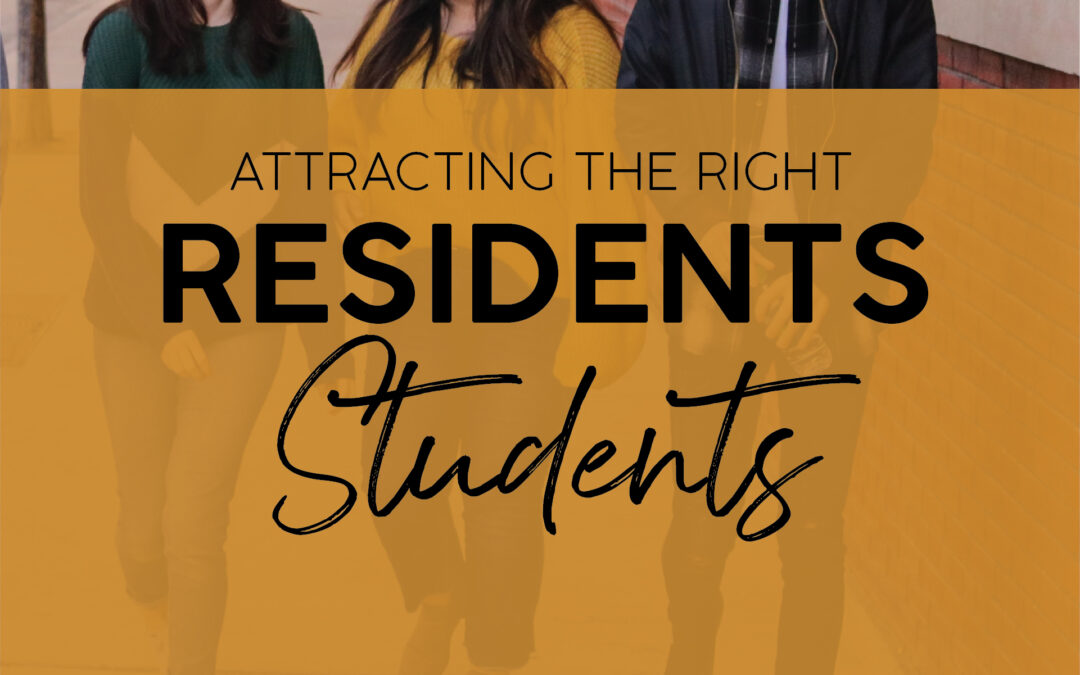 Attracting the Right Residents: Student Housing
