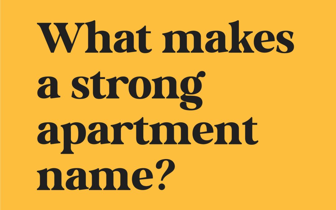What Makes a Strong Apartment Brand Name?