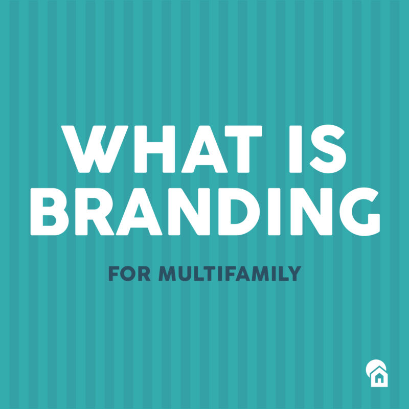 What is Branding for Multifamily?