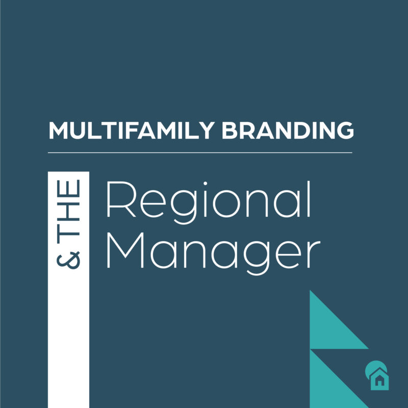 Regional Property Managers and Multifamily Branding