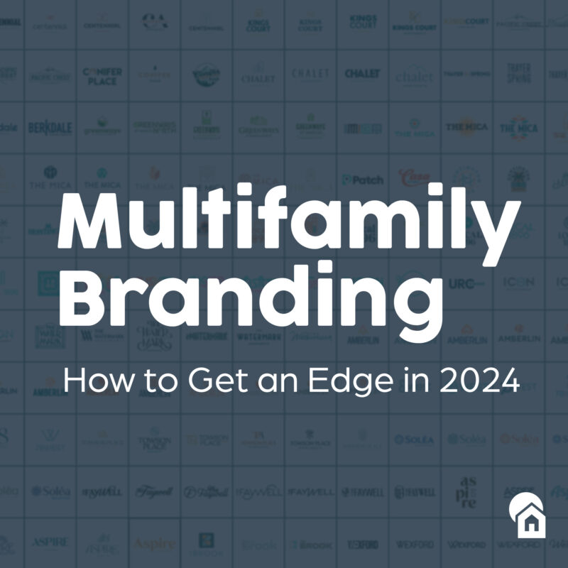 Multifamily Branding – How to Get an Edge in 2024