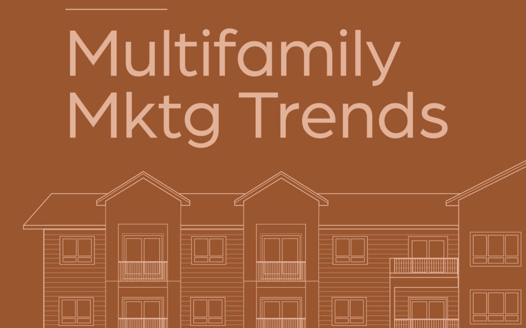 Multifamily Marketing in 2024 –Trends Galore