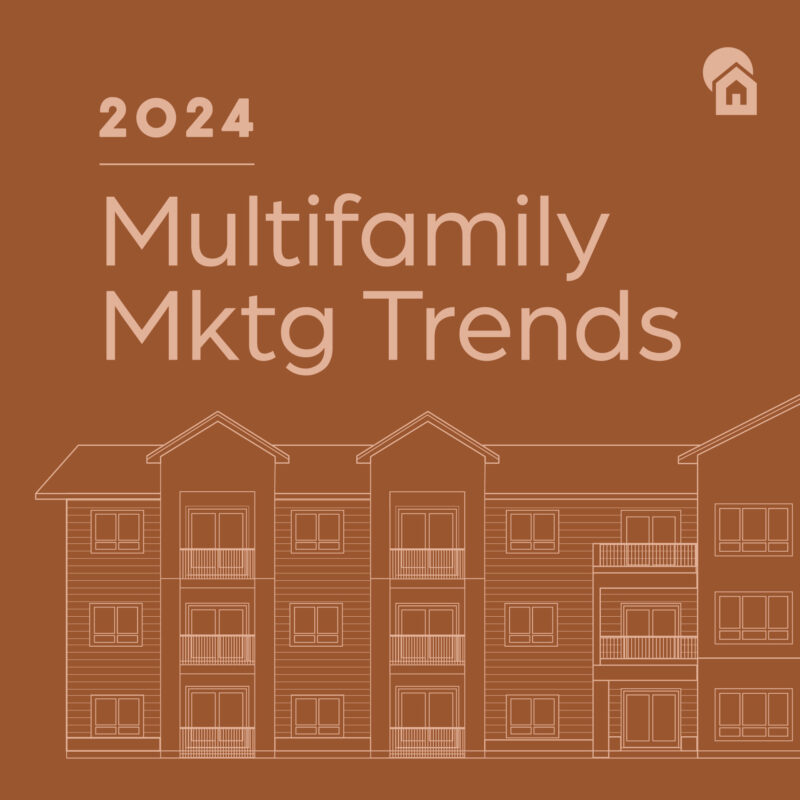 Multifamily Marketing in 2024 –Trends Galore