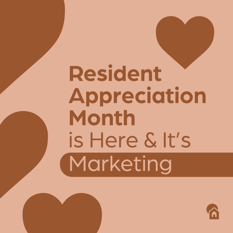 Resident Appreciation Month is Here and it’s Marketing