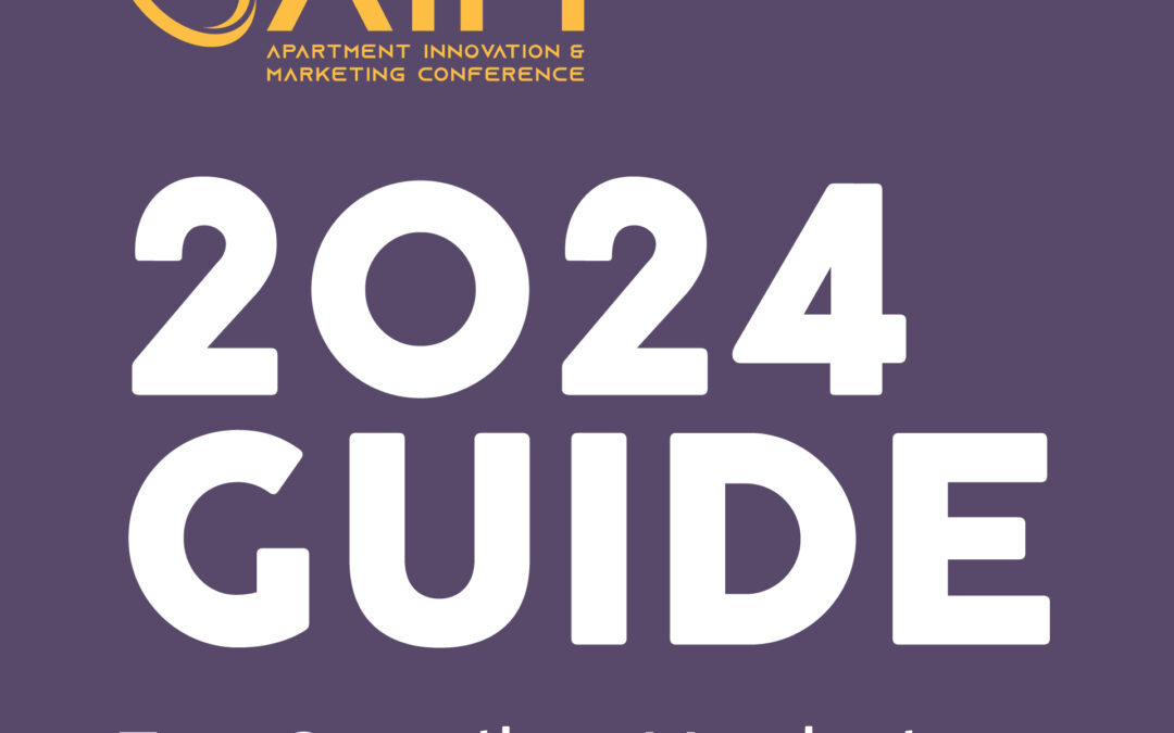 AIM 2024 Guide: Get the Most from Attending, Multifamily Marketers