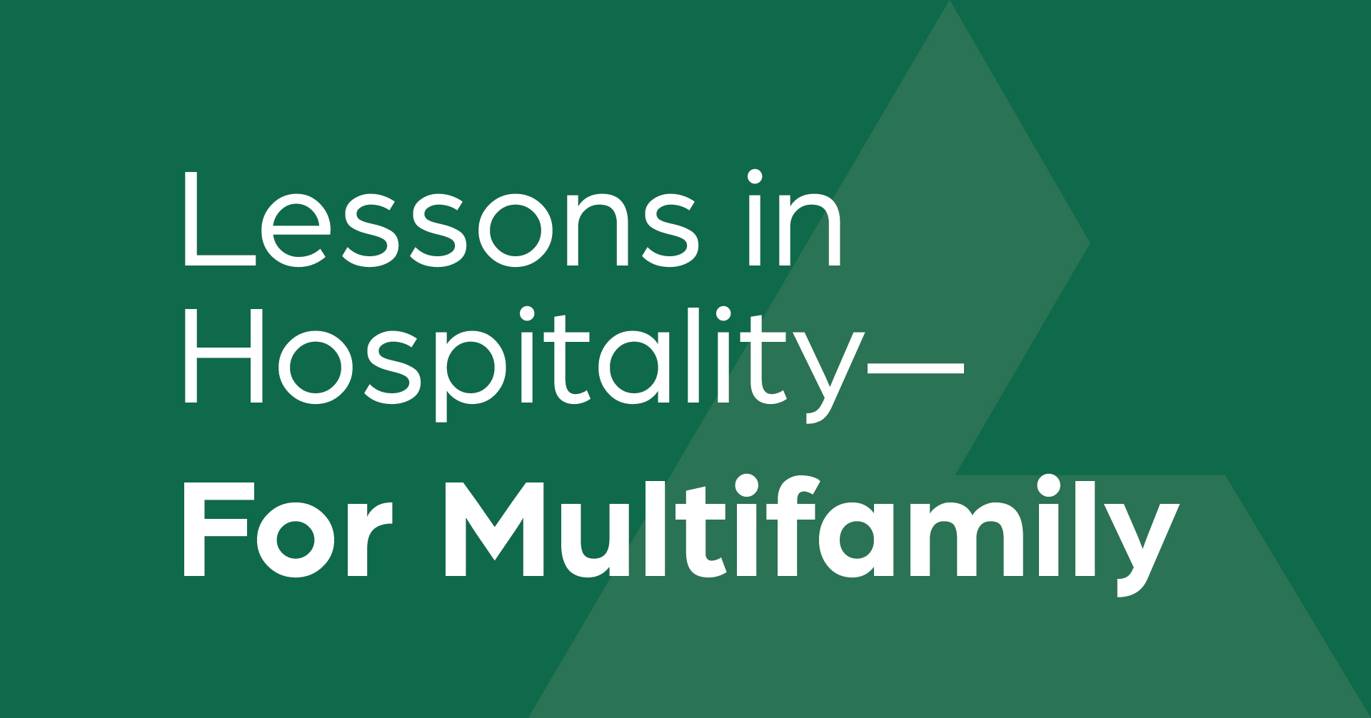 Lessons in Hospitality Branding—For Multifamily